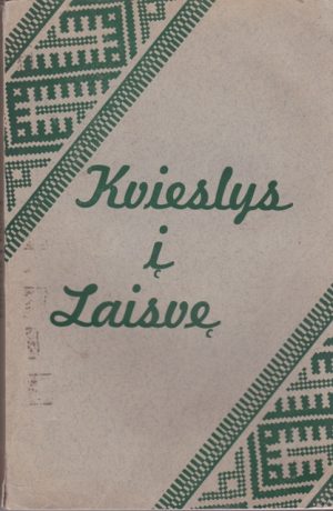 Kmitas J. Kvieslys į laisvę