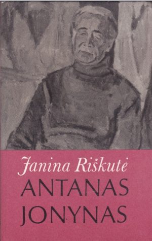 Riškutė Janina. Antanas Jonynas