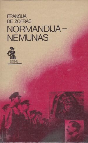 Žofras Fransua de. Normandija-Nemunas