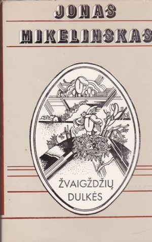 Mikelinskas J. Žvaigždžių dulkės