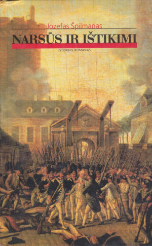 Špilmanas Jozefas. Narsūs ir ištikimi