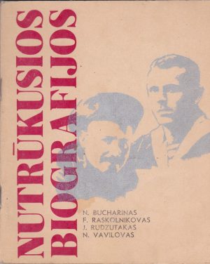 Bucharinas N. Nutrūkusios biografijos