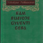 Nekrasovas N.Kam Rusioje gyventi gera