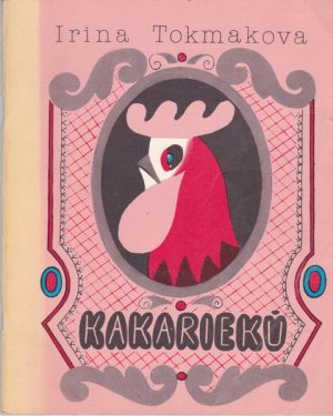 Tokmakova I. Kakariekū