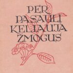 Brazdžionis Bernardas. Per pasaulį keliauja žmogus