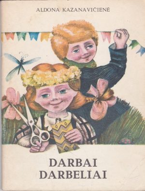Aldona Kazanavičienė. Darbai darbeliai