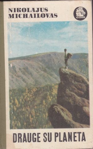 Michailovas Nikolajus. Drauge su planeta