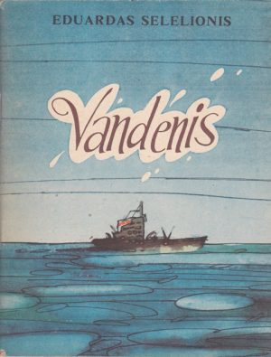 Selelionis Eduardas. Vandenis
