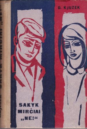 Kjuzek Dimfna. Sakyk mirčiai "ne"