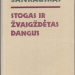 Jankauskas Kazys. Stogas ir žvaigždėtas dangus