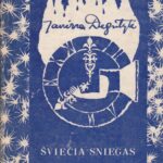 Degutytė Janina. Šviečia sniegas