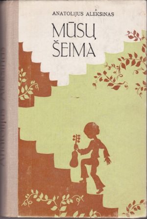 Aleksinas Anatolijus. Mūsų šeima