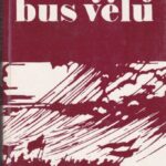 Kapica Piotras. Rytoj bus vėlu