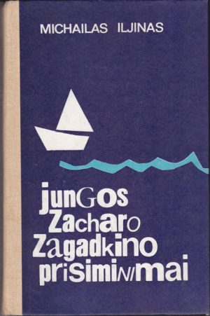 Iljinas Michailas. Jungos Zacharo Zagadkino prisiminimai