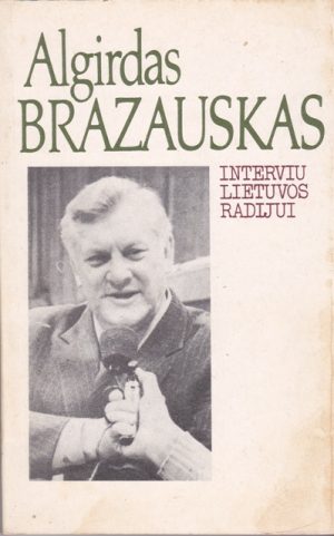 Brazauskas Algirdas. Interviu Lietuvos radijui