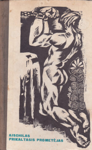 Aischilas. Prikaltasis Prometėjas