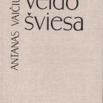 Vaičiulaitis Antanas. Tavo veido šviesa