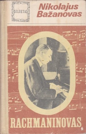 Bažanovas Nikolajus. Rachmaninovas