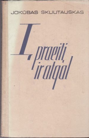 Skliutauskas J. Į praeitį ir atgal