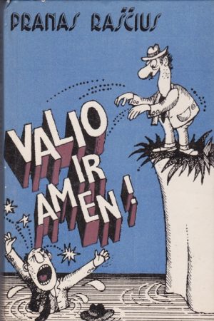 Raščius Pranas. Valio ir Amen