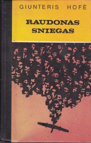 Hofė Giunteris. Raudonas sniegas