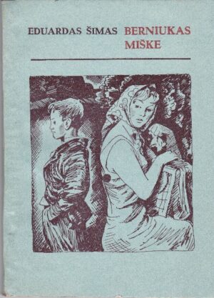 Šimas Eduardas. Berniukas miške