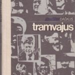 Daškus Arnoldas. Tramvajus