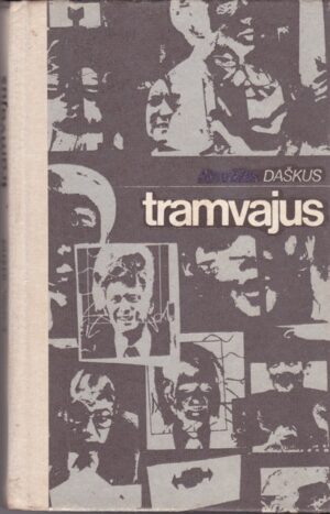 Daškus Arnoldas. Tramvajus