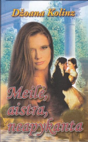 Kolinz Džoana. Meilė, aistra, neapykanta