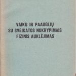 Vaikų ir paauglių su sveikatos nukrypimais fizinis auklėjimas