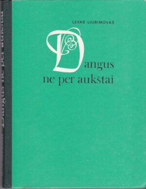 Liubimovas Levas. Dangus ne per aukštai