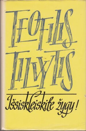 Tilvytis Teofilis. Išsiskleiskite žygy