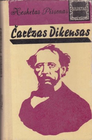Pirsonas Hesketas. Čarlzas Dikensas
