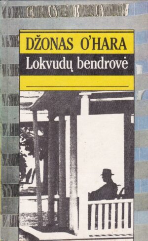 O’Hara John. Lokvudų bendrovė
