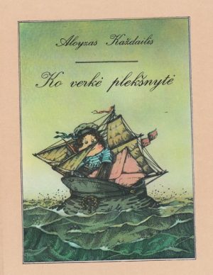 Každailis Aloyzas. Ko verkė plekšnytė