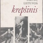 Butautas S., Stonkus S., Bertašius A. Tarybų Lietuvos krepšinis