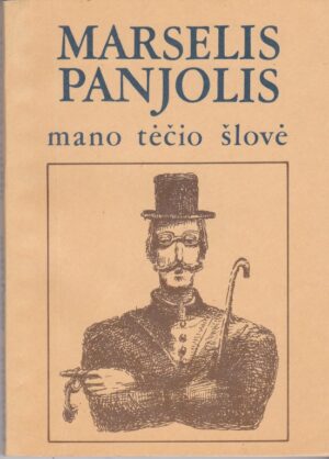 Panjolis Marselis. Mano tėčio šlovė
