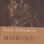 Zaborskaitė Vanda. Maironis