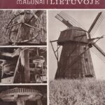Andrejevas A., Morkūnas E. Technikos paminklai Lietuvoje. Vėjo malūnai