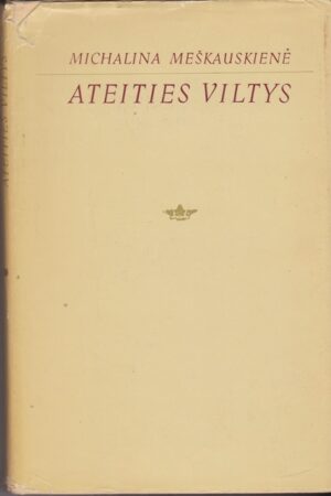 Meškauskienė Michalina. Ateities viltys