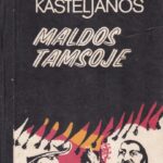 Rosarija Kasteljanos. Maldos tamsoje