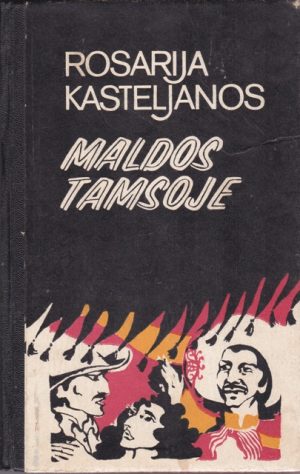 Rosarija Kasteljanos. Maldos tamsoje