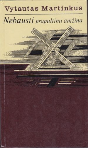 Martinkus Vytautas. Nebausti prapultimi amžina