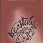 Žilinskaitė Vytautė. Kvaitulys