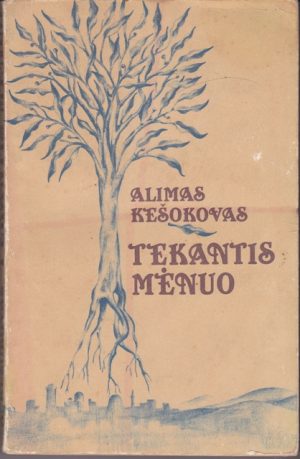 Kešokovas Alimas. Tekantis mėnuo