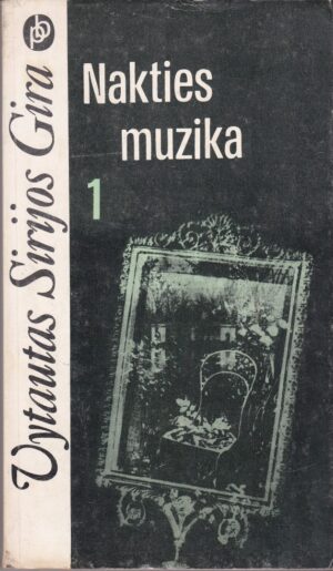 Sirijos Gira Vytautas. Nakties muzika (I dalis)