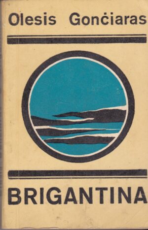Gončiaras Olesis. Brigantina