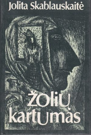 Skablauskaitė Jolita. Žolių kartumas