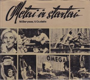 Barysas M., Gudelis V. Metai ir startai