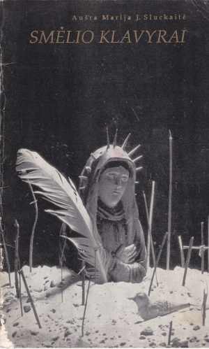 Aušra Marija J. Sluckaitė. Smėlio klavyrai